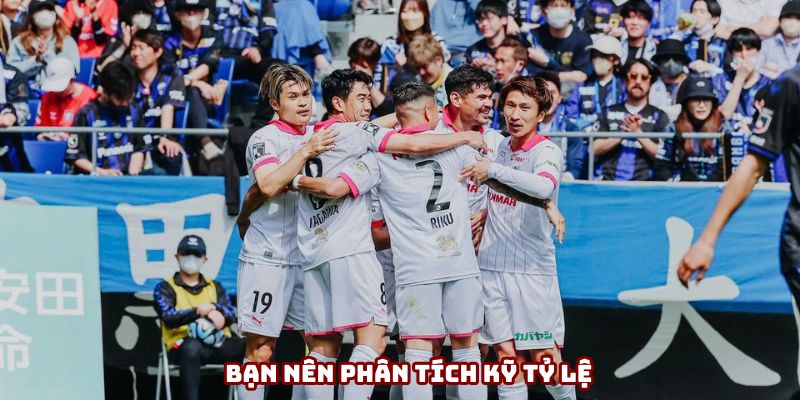 Bạn nên phân tích kỹ tỷ lệ Bạn nên phân tích kỹ tỷ lệ