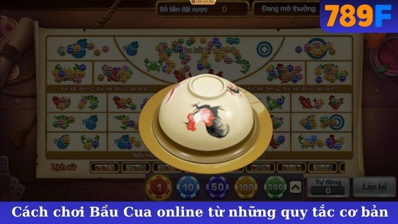 Cách chơi Bầu Cua online từ những quy tắc cơ bản
