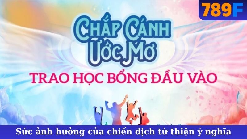 Sức ảnh hưởng của chiến dịch từ thiện ý nghĩa