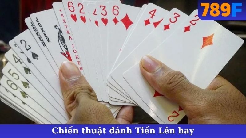 Chiến Thuật Đánh Tiến Lên Hay